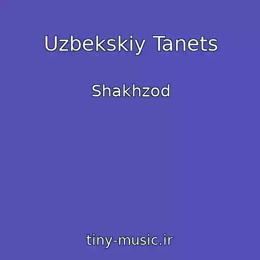 کاور آهنگ Uzbekskiy Tanets از Shakhzod