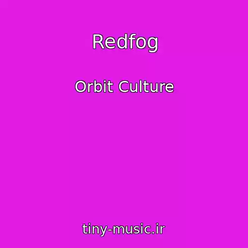کاور آهنگ Redfog از Orbit Culture
