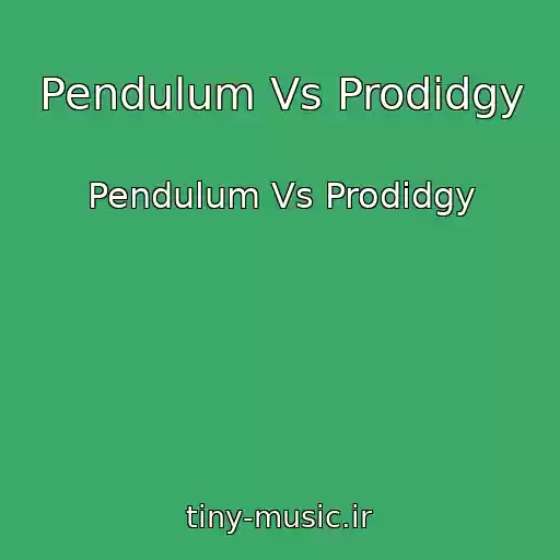 کاور آهنگ Pendulum Vs Prodidgy از Pendulum Vs Prodidgy