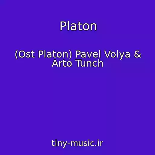 کاور آهنگ Platon از (Ost Platon) Pavel Volya & Arto Tunch