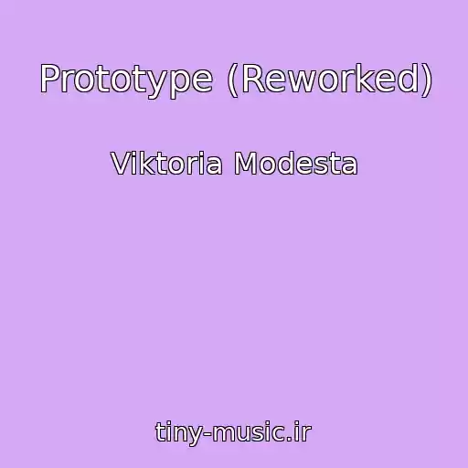 کاور آهنگ Prototype (Reworked) از Viktoria Modesta