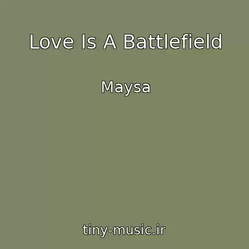 کاور آهنگ Love Is A Battlefield از Maysa