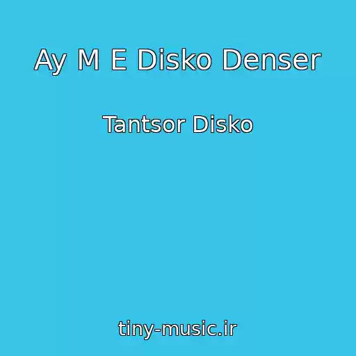 کاور آهنگ Ay M E Disko Denser از Tantsor Disko