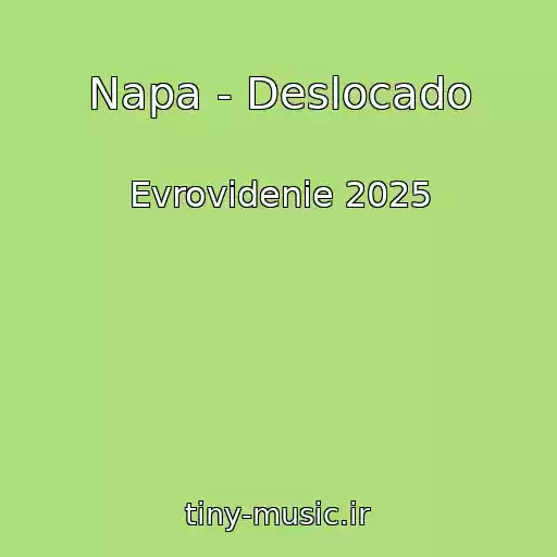 کاور آهنگ Napa - Deslocado از Evrovidenie 2025