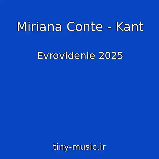 کاور آهنگ Miriana Conte - Kant از Evrovidenie 2025