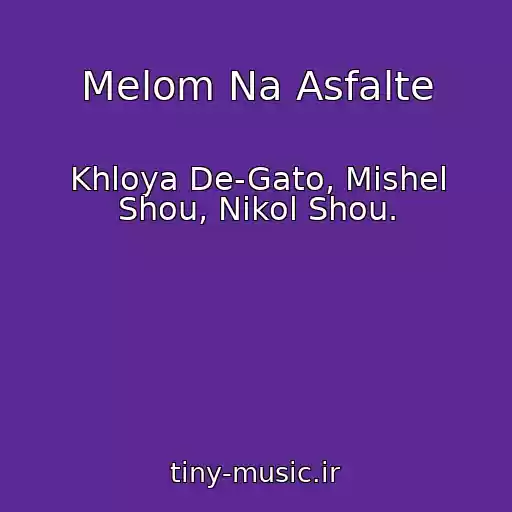 کاور آهنگ Melom Na Asfalte از Khloya De-Gato, Mishel Shou, Nikol Shou.