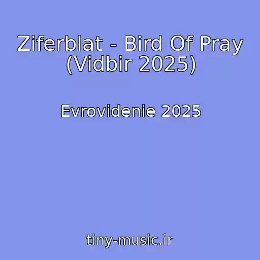 کاور آهنگ Ziferblat - Bird Of Pray (Vidbir 2025) از Evrovidenie 2025