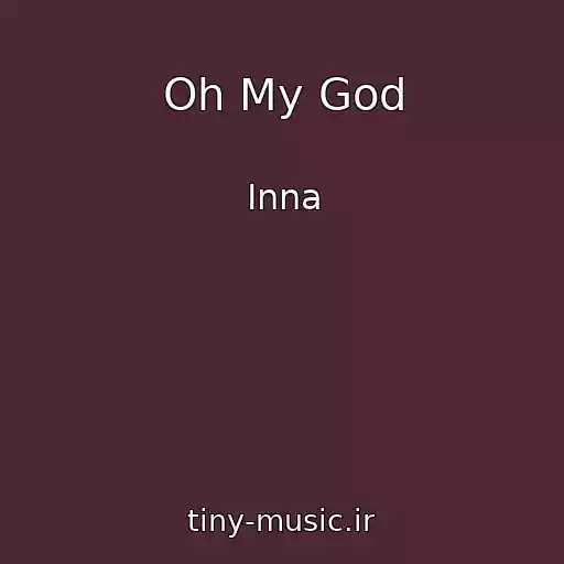 کاور آهنگ Oh My God از Inna