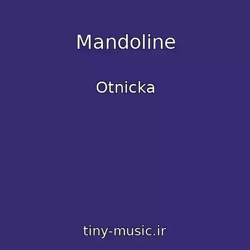 کاور آهنگ Mandoline از Otnicka