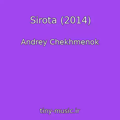 کاور آهنگ Sirota (2014) از Andrey Chekhmenok