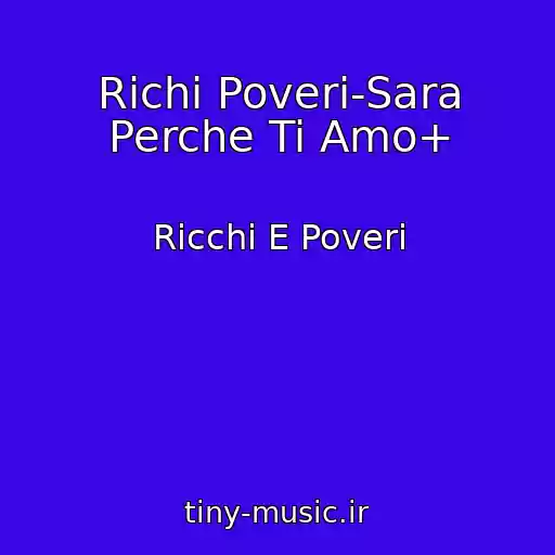 کاور آهنگ Richi Poveri-Sara Perche Ti Amo+ از Ricchi E Poveri