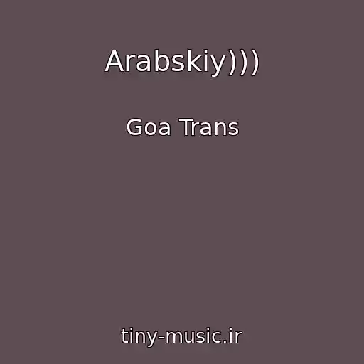 کاور آهنگ Arabskiy))) از Goa Trans