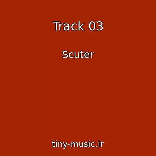 کاور آهنگ Track 03 از Scuter