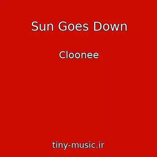 کاور آهنگ Sun Goes Down از Cloonee