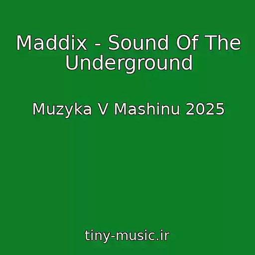کاور آهنگ Maddix - Sound Of The Underground از Muzyka V Mashinu 2025