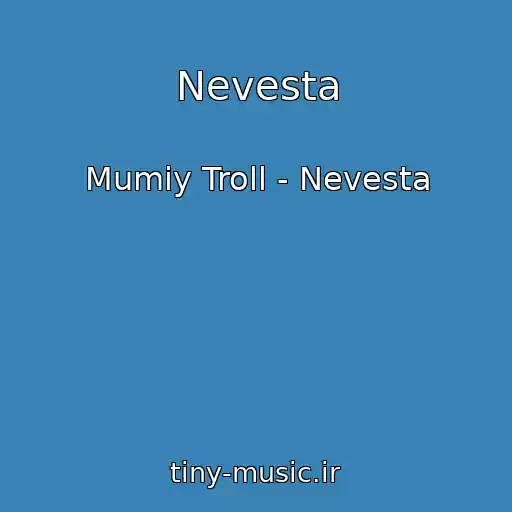 کاور آهنگ Nevesta از Mumiy Troll - Nevesta