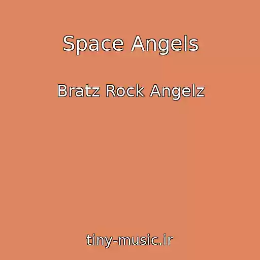 کاور آهنگ Space Angels از Bratz Rock Angelz