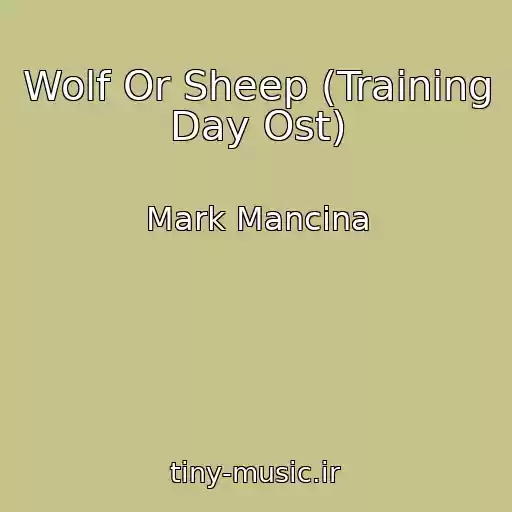 کاور آهنگ Wolf Or Sheep (Training Day Ost) از Mark Mancina