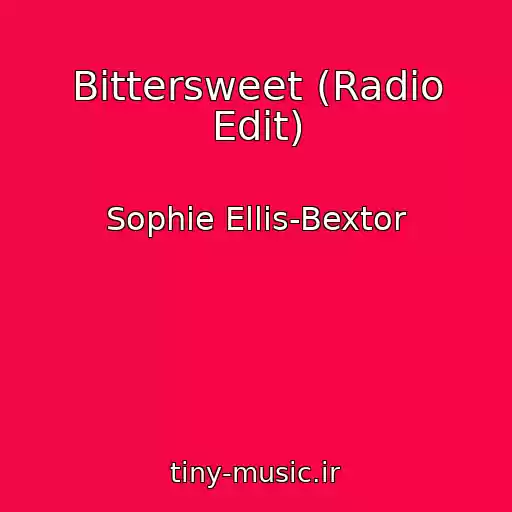 کاور آهنگ Bittersweet (Radio Edit) از Sophie Ellis-Bextor