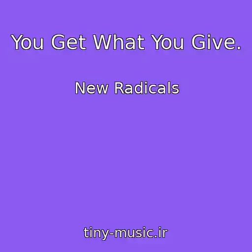 کاور آهنگ You Get What You Give. از New Radicals