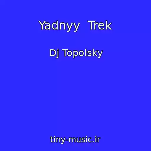 کاور آهنگ Yadnyy  Trek از Dj Topolsky