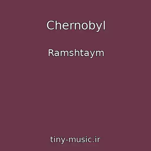 کاور آهنگ Chernobyl از Ramshtaym