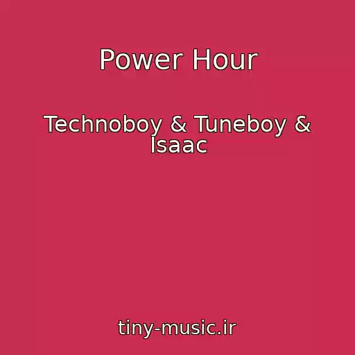 کاور آهنگ Power Hour از Technoboy & Tuneboy & Isaac