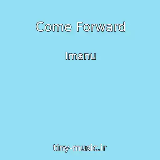 کاور آهنگ Come Forward از Imanu