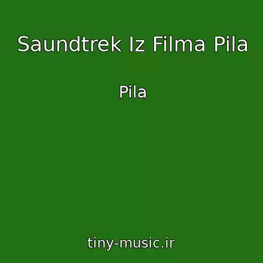 کاور آهنگ Saundtrek Iz Filma Pila از Pila