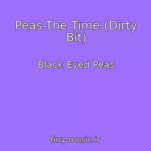 کاور آهنگ Peas-The Time (Dirty Bit) از Black Eyed Peas