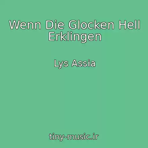 کاور آهنگ Wenn Die Glocken Hell Erklingen از Lys Assia