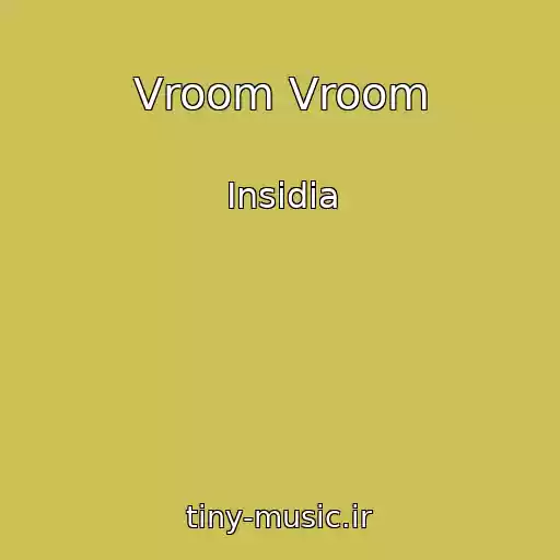 کاور آهنگ Vroom Vroom از Insidia