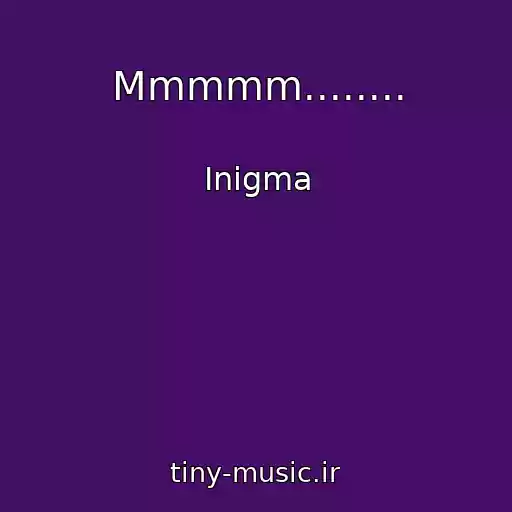 کاور آهنگ Mmmmm........ از Inigma