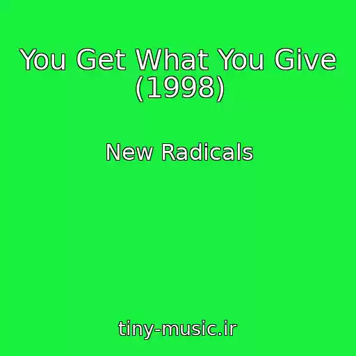 کاور آهنگ You Get What You Give (1998) از New Radicals