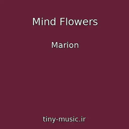 کاور آهنگ Mind Flowers از Marion