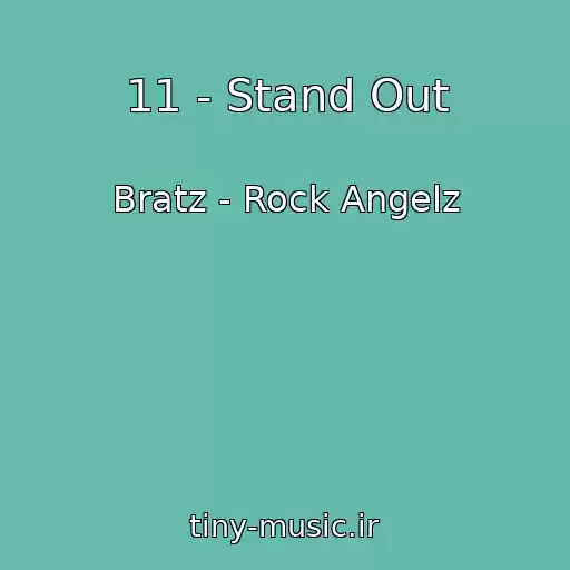 کاور آهنگ 11 - Stand Out از Bratz - Rock Angelz
