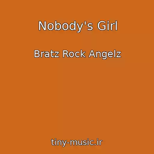 کاور آهنگ Nobody's Girl از Bratz Rock Angelz