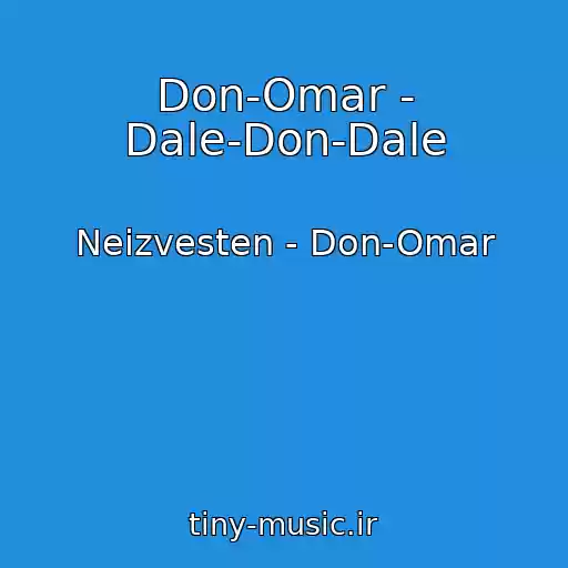 کاور آهنگ Don-Omar - Dale-Don-Dale از Neizvesten - Don-Omar
