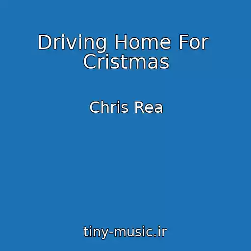 کاور آهنگ Driving Home For  Cristmas از Chris Rea