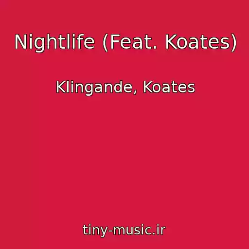 کاور آهنگ Nightlife (Feat. Koates) از Klingande, Koates