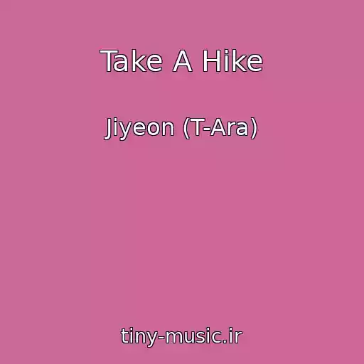 کاور آهنگ Take A Hike از Jiyeon (T-Ara)