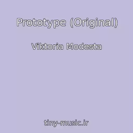 کاور آهنگ Prototype (Original) از Viktoria Modesta