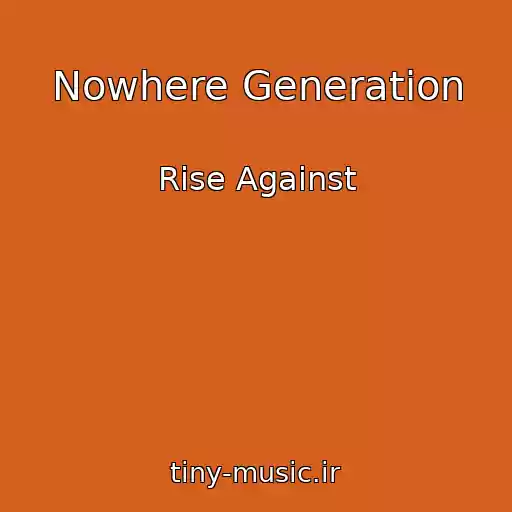 کاور آهنگ Nowhere Generation از Rise Against