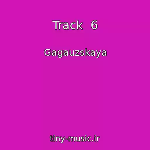 کاور آهنگ Track  6 از Gagauzskaya