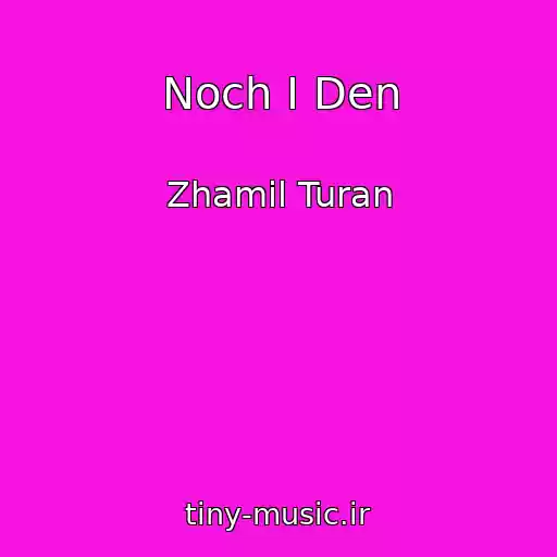 کاور آهنگ Noch I Den از Zhamil Turan