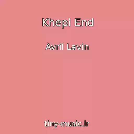 کاور آهنگ Khepі End از Avrіl Lavіn