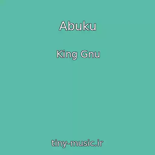 کاور آهنگ Abuku از King Gnu