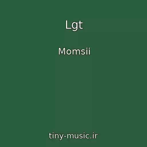 کاور آهنگ Lgt از Momsii
