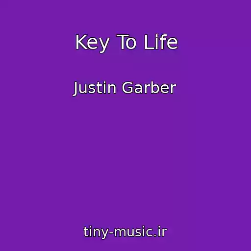 کاور آهنگ Key To Life از Justin Garber