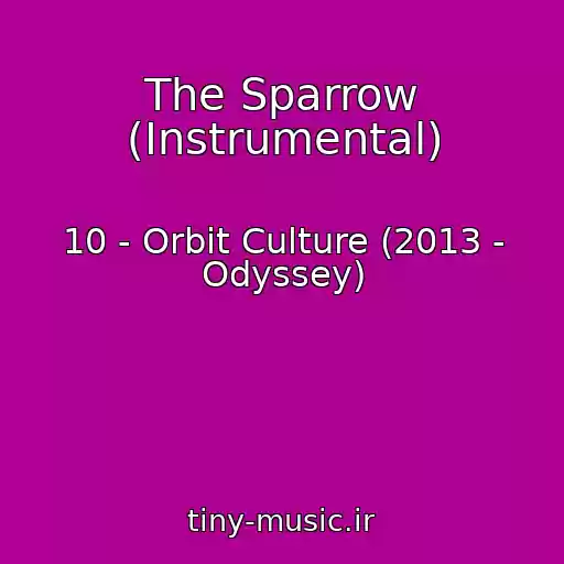 کاور آهنگ The Sparrow (Instrumental) از 10 - Orbit Culture (2013 - Odyssey)